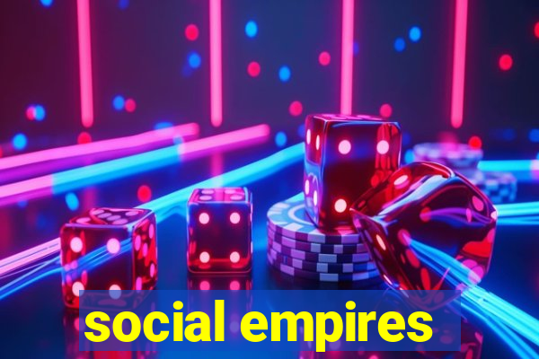 social empires